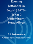 Evening (Aftonen) (in English) SATB - Tenor 2 Predominant - Hugo Alfven