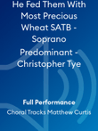 He Fed Them With Most Precious Wheat SATB - Soprano Predominant - Christopher Tye