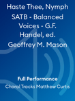 Haste Thee, Nymph SATB - Balanced Voices - G.F. Handel, ed. Geoffrey M. Mason