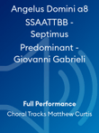 Angelus Domini a8 SSAATTBB - Septimus Predominant - Giovanni Gabrieli