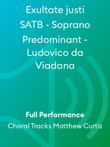 Exultate justi SATB - Soprano Predominant - Ludovico da Viadana