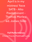 April is in my mistress' face SATB - Alto Predominant - Thomas Morley, ed. James Gibb