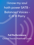 I know my soul hath power SATB - Balanced Voices - C H H Parry