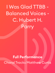 I Was Glad TTBB - Balanced Voices - C. Hubert H. Parry
