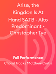 Arise, the Kingdon Is At Hand SATB - Alto Predominant - Christopher Tye