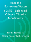 Hear the Murmuring Waters SSATB - Balanced Voices - Claudio Monteverdi