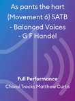 As pants the hart (Movement 6) SATB - Balanced Voices - G F Handel