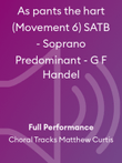 As pants the hart (Movement 6) SATB - Soprano Predominant - G F Handel