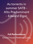As torrents in summer SATB - Alto Predominant - Edward Elgar
