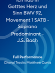 Ich hab in Gotttes Herz und Sinn BWV 92, Movement 1 SATB - Soprano Predominant - J.S. Bach