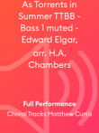 As Torrents in Summer TTBB - Bass 1 muted - Edward Elgar, arr. H.A. Chambers