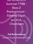 As Torrents in Summer TTBB - Bass 2 Predominant - Edward Elgar, arr. H.A. Chambers