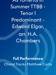 As Torrents in Summer TTBB - Tenor 1 Predominant - Edward Elgar, arr. H.A. Chambers