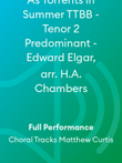 As Torrents in Summer TTBB - Tenor 2 Predominant - Edward Elgar, arr. H.A. Chambers