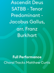 Ascendit Deus SATBB - Tenor Predominant - Jacobus Gallus, arr. Franz Burkhart
