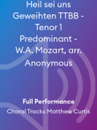 Heil sei uns Geweihten TTBB - Tenor 1 Predominant - W.A. Mozart, arr. Anonymous