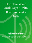 Hear the Voice and Prayer - Alto Predominant - Tallis