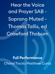 Hear the Voice and Prayer SAB - Soprano Muted - Thomas Tallis, ed Crawford Thoburn