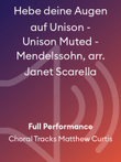 Hebe deine Augen auf Unison - Unison Muted - Mendelssohn, arr. Janet Scarella