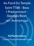 Au Fond Du Temple Saint TTBB - Bass 1 Predominant - Georges Bizet, arr. Anonymous