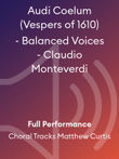 Audi Coelum (Vespers of 1610) - Balanced Voices - Claudio Monteverdi
