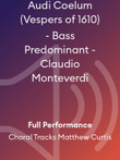 Audi Coelum (Vespers of 1610) - Bass Predominant - Claudio Monteverdi