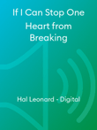 If I Can Stop One Heart from Breaking