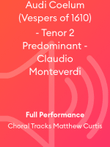 Audi Coelum (Vespers of 1610) - Tenor 2 Predominant - Claudio Monteverdi