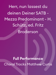 Herr, nun lassest du deinen Deiner SATB - Mezzo Predominant - H. Schütz, ed. Fritz Broderson