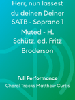 Herr, nun lassest du deinen Deiner SATB - Soprano 1 Muted - H. Schütz, ed. Fritz Broderson