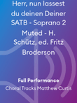 Herr, nun lassest du deinen Deiner SATB - Soprano 2 Muted - H. Schütz, ed. Fritz Broderson
