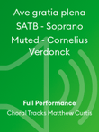 Ave gratia plena SATB - Soprano Muted - Cornelius Verdonck