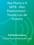 Ave Maria a 4 SATB - Alto Predominant - Tomas Luis de Victoria