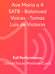 Ave Maria a 4 SATB - Balanced Voices - Tomas Luis de Victoria