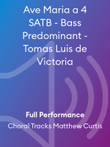 Ave Maria a 4 SATB - Bass Predominant - Tomas Luis de Victoria