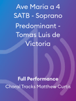 Ave Maria a 4 SATB - Soprano Predominant - Tomas Luis de Victoria