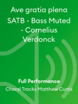 Ave gratia plena SATB - Bass Muted - Cornelius Verdonck