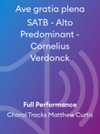 Ave gratia plena SATB - Alto Predominant - Cornelius Verdonck
