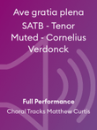 Ave gratia plena SATB - Tenor Muted - Cornelius Verdonck