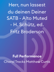 Herr, nun lassest du deinen Deiner SATB - Alto Muted - H. Schütz, ed. Fritz Broderson
