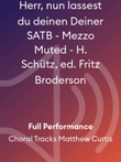 Herr, nun lassest du deinen Deiner SATB - Mezzo Muted - H. Schütz, ed. Fritz Broderson