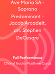 Ave Maria SA - Soprano Predominant - Jacob Arcadelt, arr. Stephen DeCesare