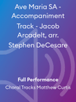 Ave Maria SA - Accompaniment Track - Jacob Arcadelt, arr. Stephen DeCesare