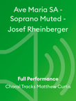 Ave Maria SA - Soprano Muted - Josef Rheinberger