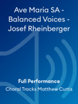 Ave Maria SA - Balanced Voices - Josef Rheinberger