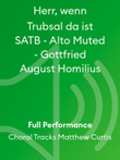 Herr, wenn Trubsal da ist SATB - Alto Muted - Gottfried August Homilius