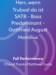 Herr, wenn Trubsal da ist SATB - Bass Predominant - Gottfried August Homilius