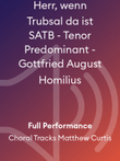 Herr, wenn Trubsal da ist SATB - Tenor Predominant - Gottfried August Homilius