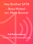 Hey Brother SATB - Bass Muted - arr. Mark Brymer