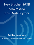 Hey Brother SATB - Alto Muted - arr. Mark Brymer